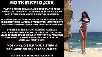 Hotkinkyjo self anal fisting amp prolapse on sandstone cliffs beart fisting